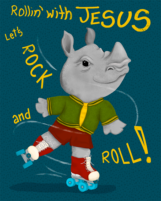 Rhino on Roller Skates Artwork by Sherry Hall; text reads Rollin' with Jesus. Let's rock and roll!